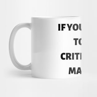 If you want to be criticized, marry Mug